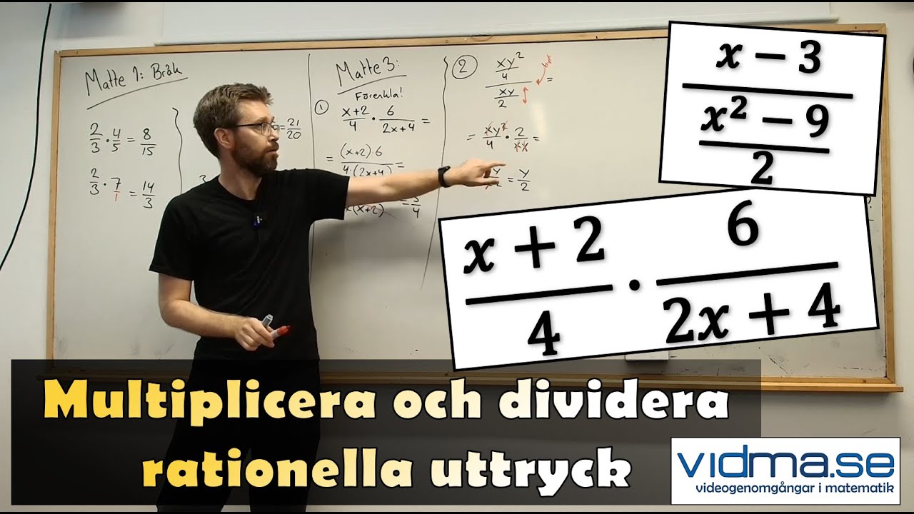 Matematik 3. Multiplicera och dividera rationella uttryck