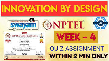Innovation by Design Week 4 Quiz Assignment Solution | NPTEL 2022 | SWAYAM