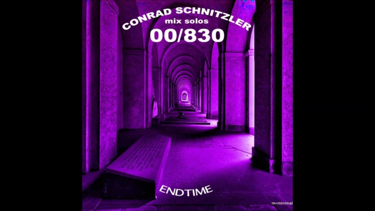 Watch Conrad Schnitzler - Endtime track 8 (2011) on YouTube Watch Conrad Schnitzler - Endtime track 8 (2011) on YouTube