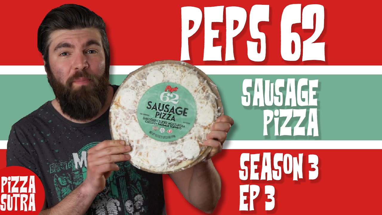 PIZZA SUTRA EPISODE 3: PEPS 62   SAUSAGE PIZZA REVIEW WITH HEAVY METAL!