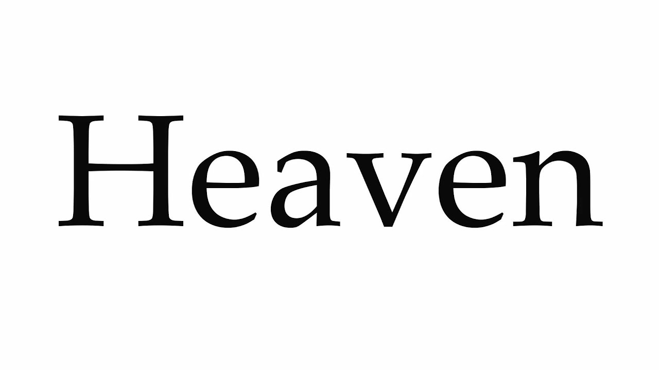 HEAVEN  Pronúncia em inglês do Cambridge Dictionary