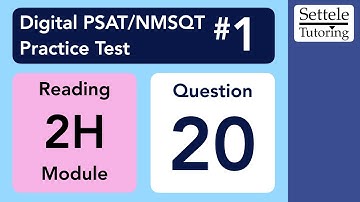 Digital PSAT 1, Reading Module 2H, Question 20 (grammar)