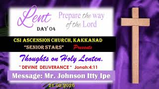 Thoughts on the Holy Lenten - Day 4 - Message by Mr. Johnson Itty Ipe