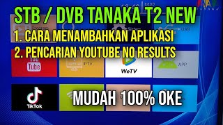 Cara Menambahkan APLIKASI pada STB/DVB Tanaka T2 New ||Arekkomunikasi||