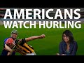 Americans Watch Hurling For The First Time