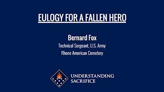 Eulogy for a Fallen Hero: TSgt. Bernard Fox Net Worth