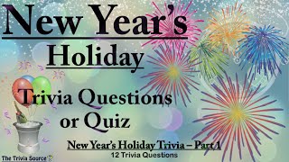 New Year’s Holiday Traditions – Trivia & Quiz – #1