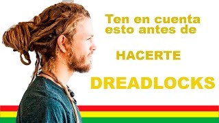 Cosas que considerar antes de hacerse DREADLOCKS parte 1