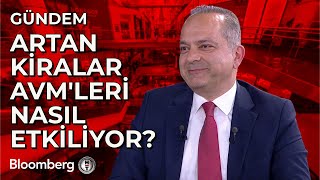 Artan Kiralar AVM'leri Nasıl Etkiliyor?