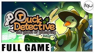 DUCK DETECTIVE: THE GHOST OF GLAMPING Gameplay Walkthrough FULL GAME (PC 4K 60FPS) - No Commentary