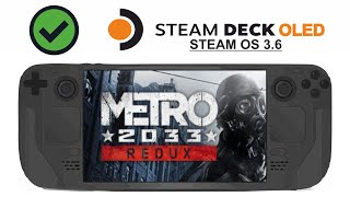 Metro 2033 Redux on Steam Deck OLED with Steam OS 3.6
