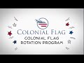 Colonial Flag | Repair &amp; Rotations Program