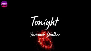 Summer Walker - Tonight (Lyric Video)