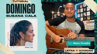 "DOMINGO (ACÚSTICO) “ - Susana Cala | Tutorial en Guitarra | Letra, Acordes y TABS (PDF Gratis)