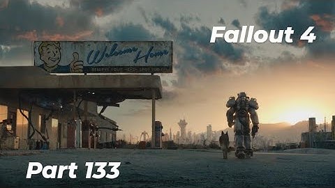 Fallout 4 GOTY Part 133 PS4 Gameplay (No Commentary)