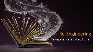 Reengineering | Rekayasa Perangkat Lunak Pertemuan 11