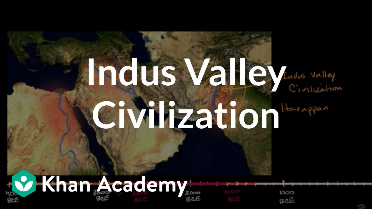 Indus Valley Civilization   Early Civilizations  World History  Khan Academy