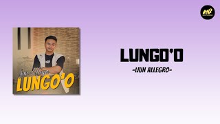 Lungo'o - Ijun Allegro (Lirik Lagu) ~ Nggo ngopo, aku nggondeli Dinggo ngopo aku nggetuni