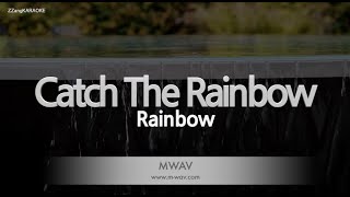 Rainbow-Catch The Rainbow (MR/Inst.) (Karaoke Version)