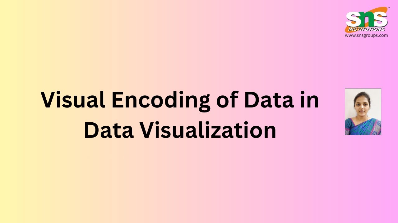 Double Encoding Data Visualization Visual Encoding of Data | Data Visualization | SNS Institutions - YouTube