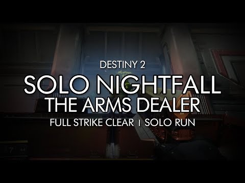 Destiny 2 - Solo Nightfall: The Arms Dealer Completion