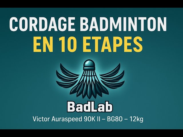 Quand Corder sa Raquette de Badminton