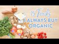 15 Foods I ALWAYS Buy Organic and Why