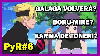 BORUTO y SUMIRE acabarán JUNTOS VOLVERÁ GALAGA | PyR6