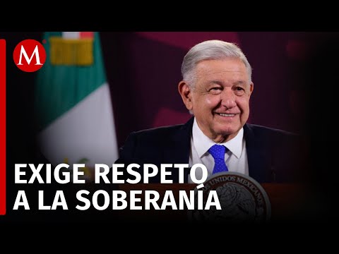 AMLO responde a Ecuador tras haber rodeado la embajada de México en ese país