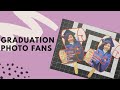 Graduation Photo Fans