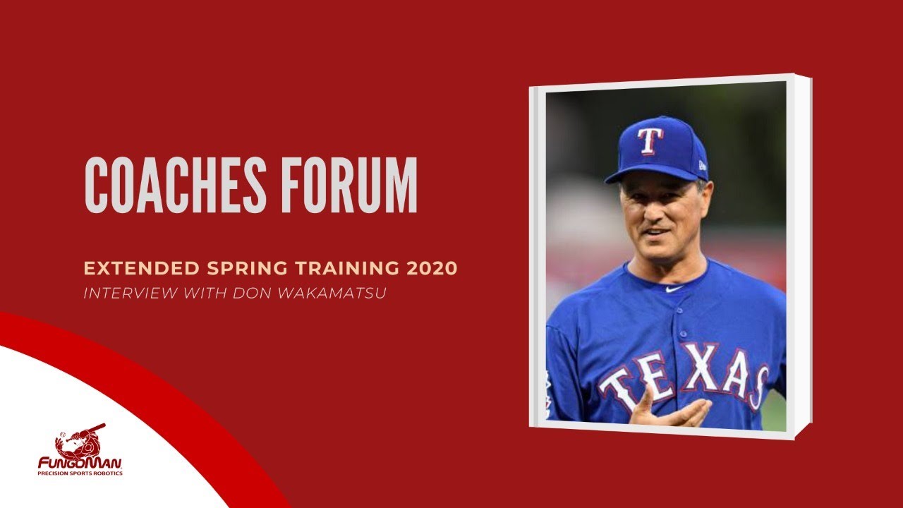 Coaches Forum with Don Wakamatsu, Texas Rangers Extended Spring