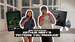 Arthur Nery talks about "Fictions You Produce" and names his favorite track | #MYXChecksIn