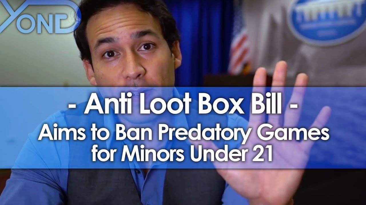 New Bill Aims to Ban Loot Boxes for Minors Under 21