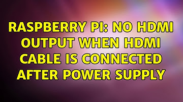Raspberry Pi: No HDMI output when HDMI cable is connected after power supply (2 Solutions!!)