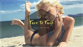 Md Dj Feat. Lara Green - Face To Face