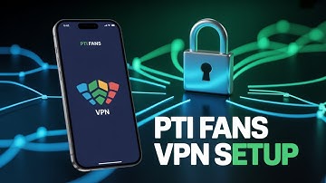 PTI FANS VPN Full Setup Guide | Fast & Secure Connection 2025