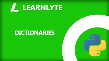 Python Tutorial | Dictionaries | Learnlyte