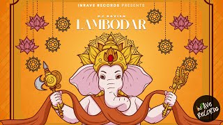 Lambodar | Original Mix | DJ Ravish | InRave Records | Ganesh Chaturthi Song | Ganpati Songs