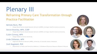 2019 PBRN Plenary III - Reframing Primary Care Transformation through Practice Facilitation