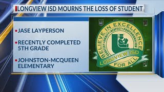 Longview ISD mourning loss of elementary school student