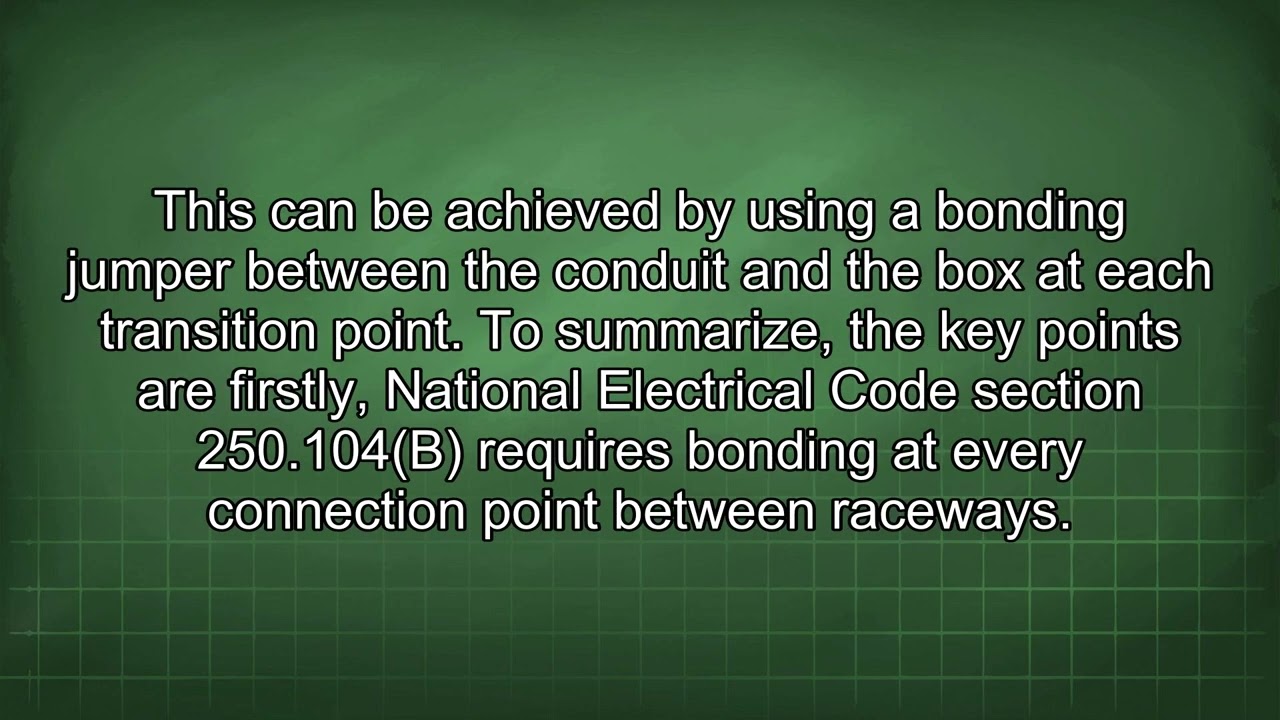 Bonding Metal Raceways and Enclosures in Conduit Systems