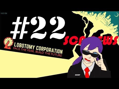 Lob!   otomy Corporation Part 22 No Commentary You Re Watching - lobotomy corporation part 22 no commentary you re watching scp news
