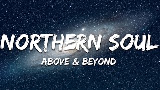 Download Lagu Above \u0026 Beyond ft. Richard Bedford - Northern Soul (Lyrics) MP3