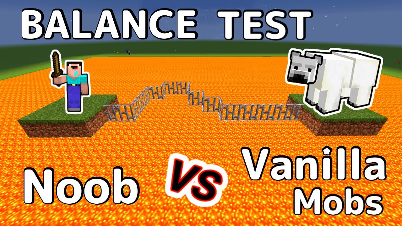 Minecraft Balance Minecraft Balance Test Vanilla Mobs Vs. Noob | Part 2 - YouTube