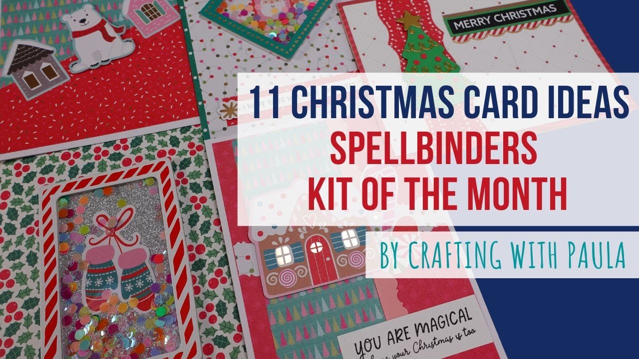 11 Christmas cards with Spellbinders kit of the month