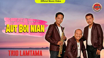 Trio lamtama - Aut Boi Nian  (Official Music Video) I