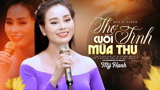 Thơ Tình Cuối Mùa Thu - Mỹ Hạnh | Nhạc Tình Hải Ngoại (MV)