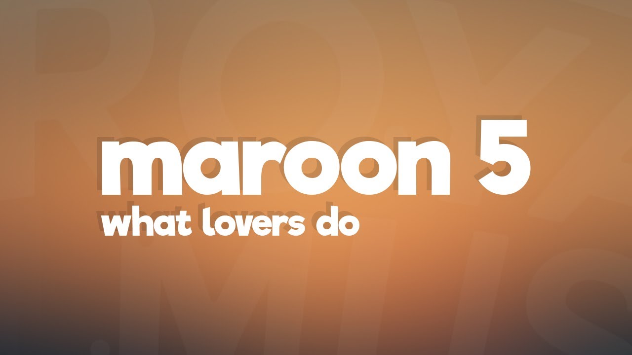Maroon 5   What Lovers Do Lyrics feat SZA