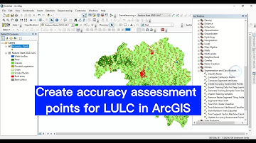 Create accuracy assessment points for LULC in ArcGIS