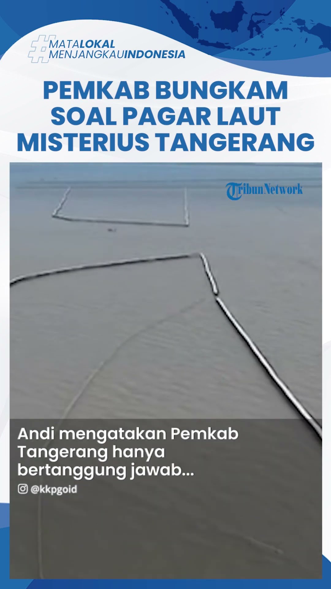 Pemkab Bungkam Ogah Komentari Pagar Laut Tangerang, Tak Tahu Dalang Pembangunan: Bukan Wewenang Kami